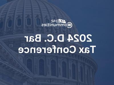 2024 D.C. 澳博app税务会议